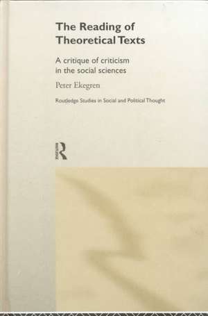 The Reading of Theoretical Texts de Peter Ekegren