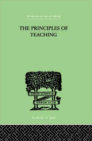 The Principles of Teaching: Based on Psychology de Edward L Thorndike