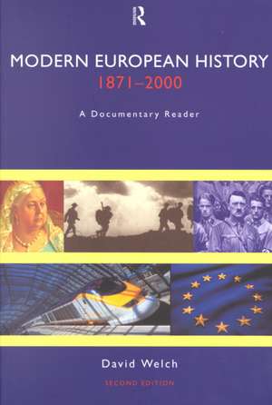 Modern European History, 1871-2000: A Documentary Reader de David Welch