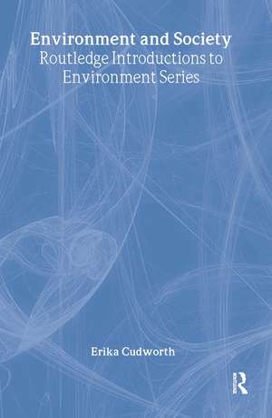 Environment and Society de Erika Cudworth