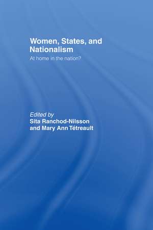 Women, States and Nationalism: At Home in the Nation? de Sita Ranchod-Nilsson