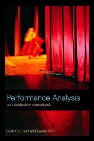 Performance Analysis: An Introductory Coursebook de Colin Counsell