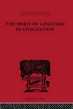 The Spirit of Language in Civilization de K. Vossler