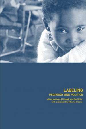 Labeling: Pedagogy and Politics de Glenn Hudak