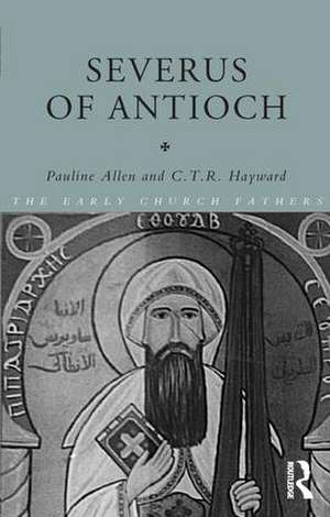 Severus of Antioch de Pauline Allen