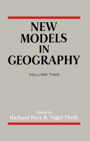 New Models In Geography V2 de Richard Peet