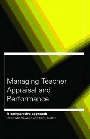 Managing Teacher Appraisal and Performance de Carol Cardno