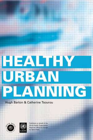 Healthy Urban Planning de Hugh Barton