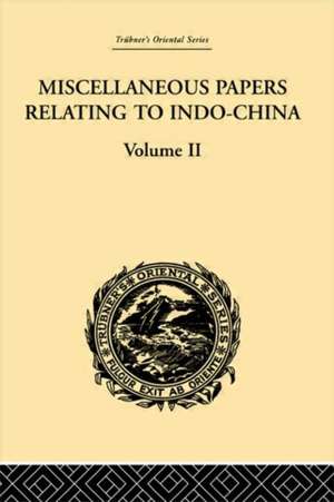 Miscellaneous Papers Relating to Indo-China: Volume II de Reinhold Rost