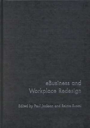 eBusiness and Workplace Redesign de Paul Jackson