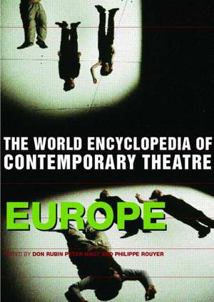 World Encyclopedia of Contemporary Theatre: Volume 1: Europe de Peter Nagy