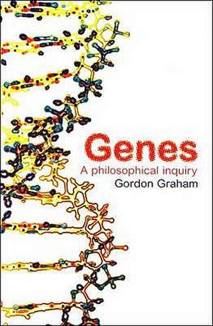 Genes: A Philosophical Inquiry de Gordon Graham