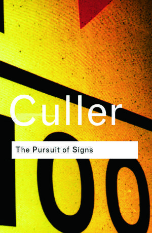 The Pursuit of Signs de Jonathan Culler