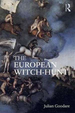 The European Witch-Hunt de Julian Goodare