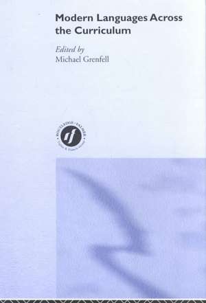 Modern Languages Across the Curriculum de Michael Grenfell