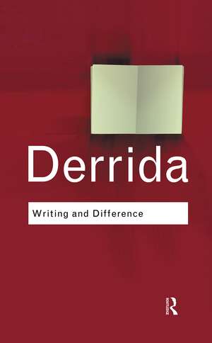 Writing and Difference de Jacques Derrida