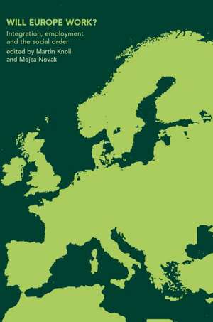 Will Europe Work?: Integration, Employment and the Social Order de Martin Kohli