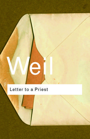 Letter to a Priest de Simone Weil