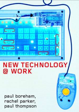 New Technology @ Work de Paul Boreham