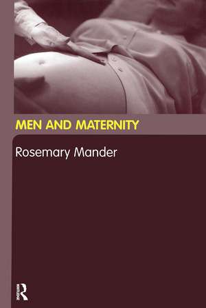 Men and Maternity de Rosemary Mander