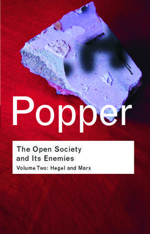 The Open Society and its Enemies: Hegel and Marx de Karl Popper