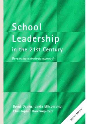 School Leadership in the 21st Century de Christopher Bowring-Carr