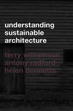 Understanding Sustainable Architecture de Helen Bennetts