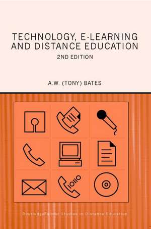 Technology, e-learning and Distance Education de A.W. (Tony) Bates