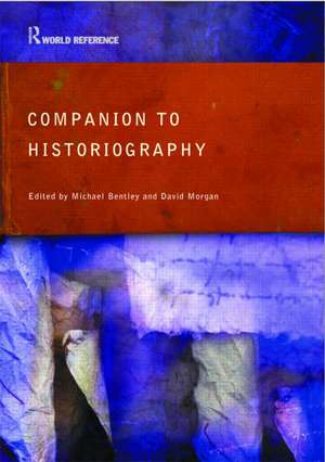 Companion to Historiography de Michael Bentley