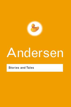 Stories and Tales de Hans Christian Andersen