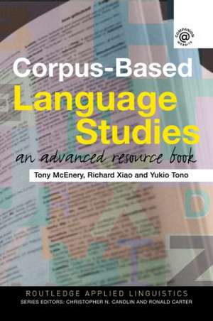 Corpus-Based Language Studies: An Advanced Resource Book de Anthony McEnery