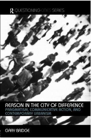 Reason in the City of Difference de Gary Bridge