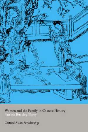 Women and the Family in Chinese History de Patricia Ebrey