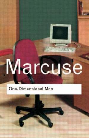 One-Dimensional Man: Studies in the Ideology of Advanced Industrial Society de Herbert Marcuse