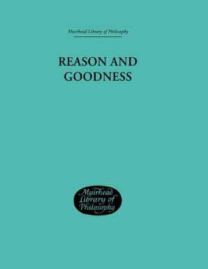 Reason and Goodness de Brand Blanshard
