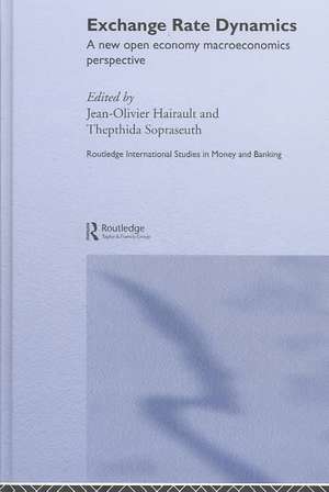 Exchange Rate Dynamics: A New Open Economy Macroeconomics Perspectives de Jean-OIiver Hairault