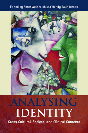 Analysing Identity: Cross-Cultural, Societal and Clinical Contexts de Peter Weinreich