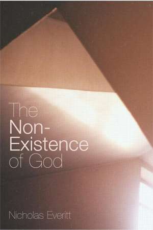 The Non-Existence of God de Nicholas Everitt