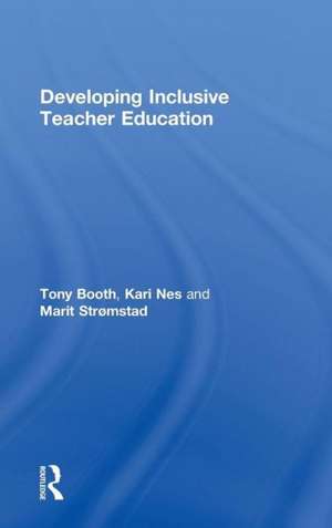 Developing Inclusive Teacher Education de Tony Booth