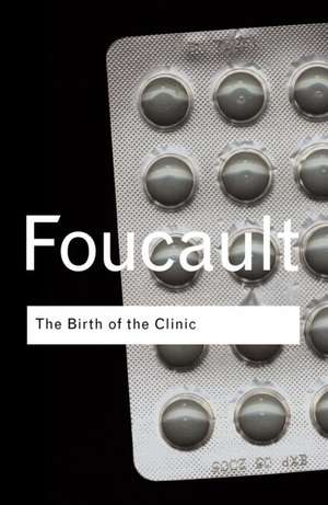 The Birth of the Clinic de Michel Foucault