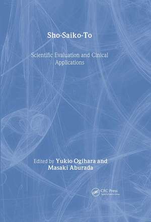 Sho-Saiko-To: Scientific Evaluation and Clinical Applications de Yukio Ogihara