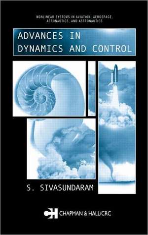 Advances in Dynamics and Control de S. Sivasundaram