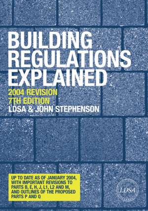 Building Regulations Explained de London District Surveyors Association