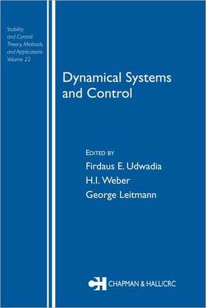 Dynamical Systems and Control de Firdaus E. Udwadia