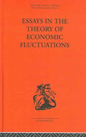 Essays in the Theory of Economic Fluctuations de M. Kalecki