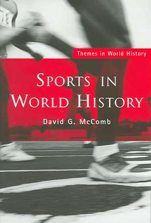 Sports in World History de David G. McComb