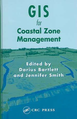 GIS for Coastal Zone Management de Darius Bartlett