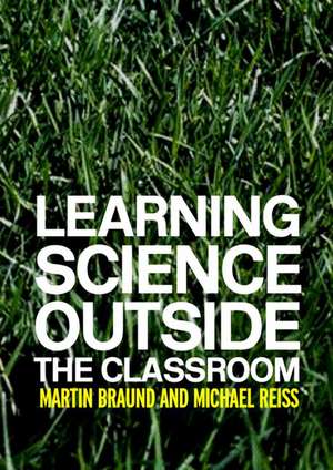 Learning Science Outside the Classroom de Martin Braund