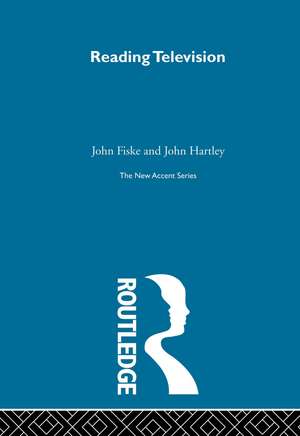 Reading Television de John Fiske