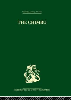 The Chimbu: A Study of Change in the New Guinea Highlands de Paula Brown